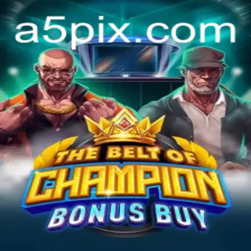 Explorando 'TheBeltOfChampionBonusBuy': O Jogo Que Está Revolucionando o A5 GAME